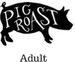 Pig Roast – Adult